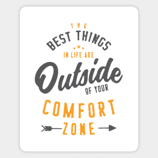 Get Out Of Your Comfort Zone Inspirational & Motivational Quotes Gift Magnet